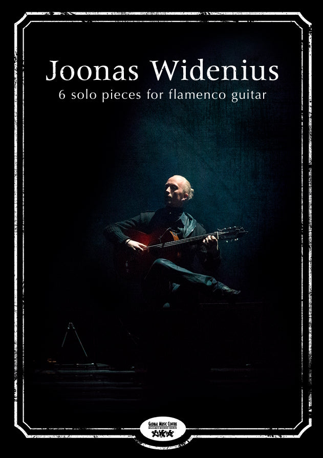 Joonas Widenius - 6 solo pieces for flamenco guitar